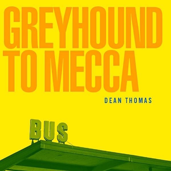 Greyhound To Mecca